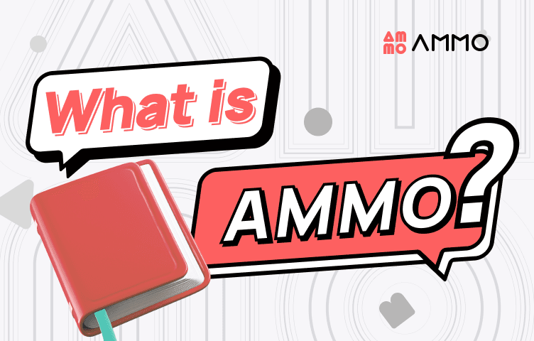 What is AMMO?